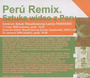 Perú Remix. Sztuka wideo z Peru - Polonia