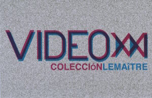VIDEO XXI: Colección Lemaitre